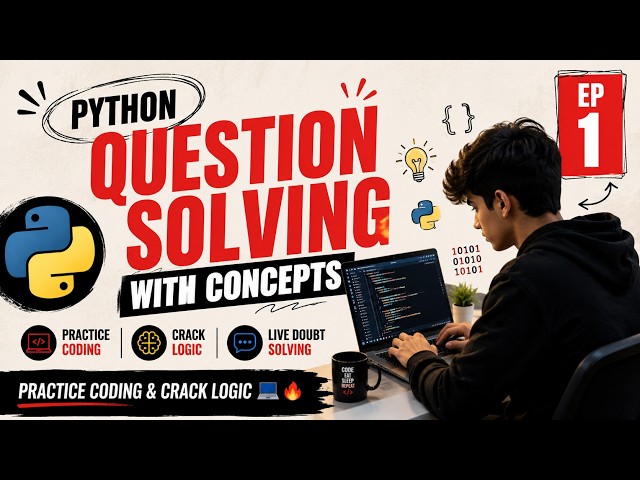 Python Question Solving with Concepts (EP 1) | Practice Coding & Crack Logic 💻🔥
