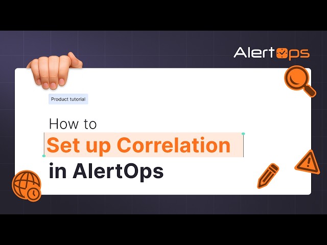 How to Set Up Alert Correlation & AIOps | AlertOps Tutorial