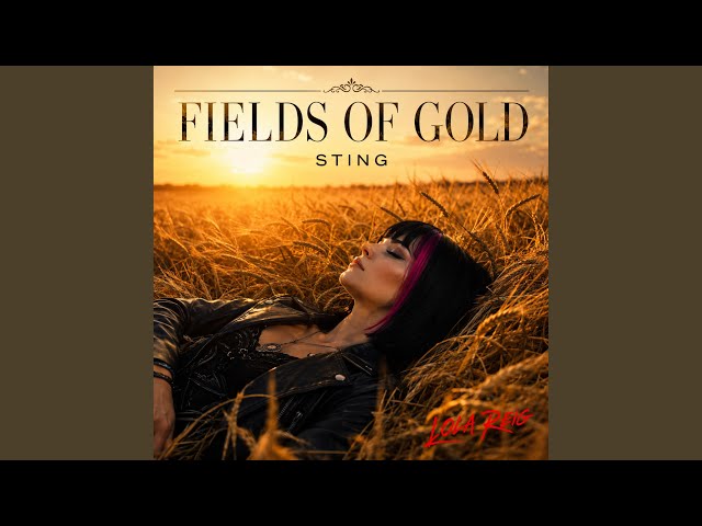 FIELDS OF GOLD (feat. LOLA REIG)