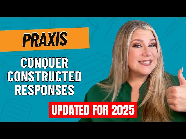 The Secret to Crushing Praxis Constructed Response Questions (Guaranteed Points!)