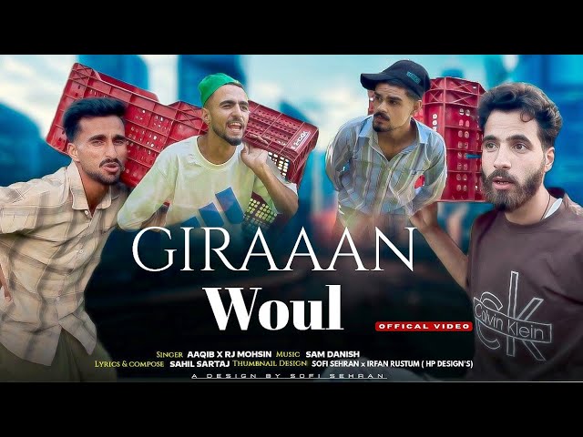 GIRAAN WOUL ! Rj Aaqib x Rj Mohsin ! Sam Danish ! New Kashmiri Funny GIRAAN Song 2026