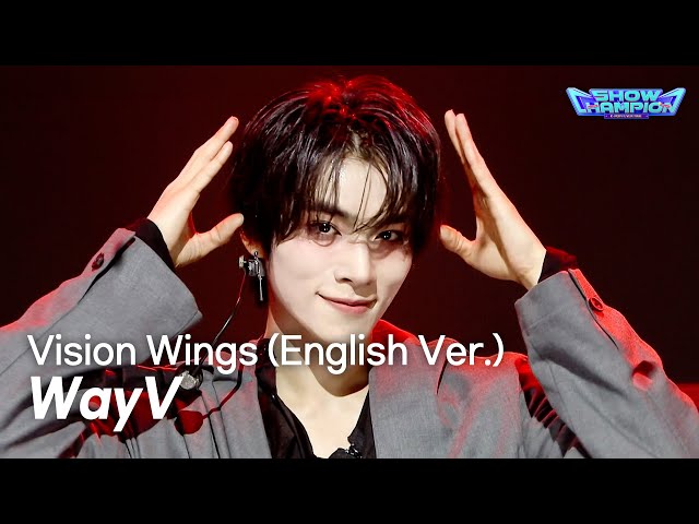 [COMEBACK] WayV (웨이션브이) - Vision Wings (English Ver.) l Show Champion l EP.608 l 260819