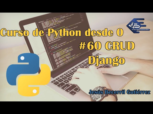 Tutorial Python 3 #60 CRUD desde 0 con Django