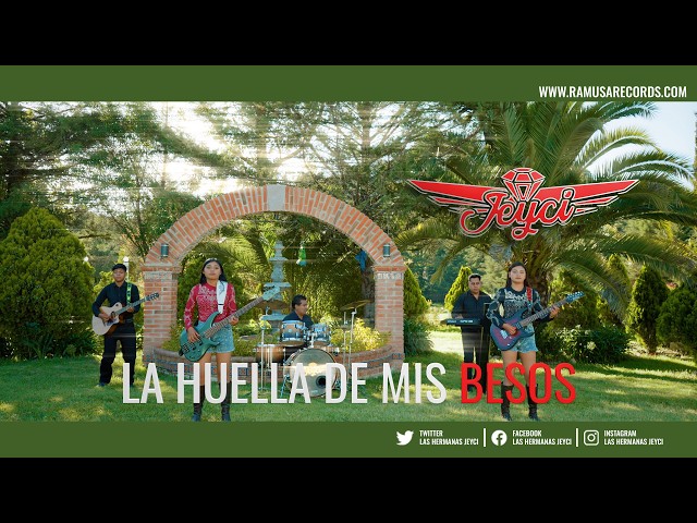 La Huella de Mis Besos - Las Hermanas Jeyci