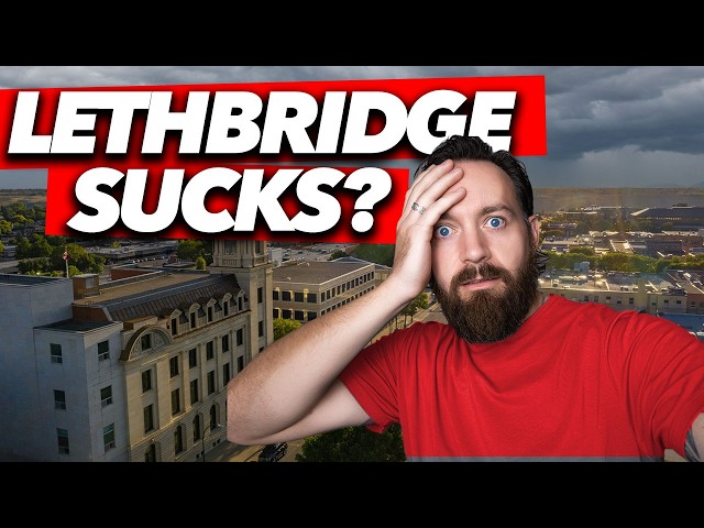 The Truth About Living in Lethbridge (Nobody Tells You This)
