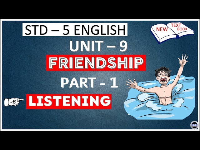 Std 5 English Unit 9 Friendship 🔥 Part 1 Listening | I Can Be a Pal | Friends Forever