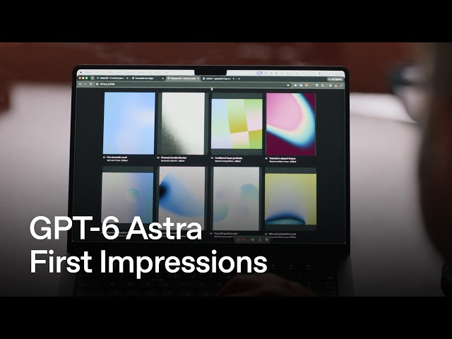 First impressions of GPT-6 Astra from developers