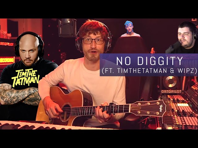 No Diggity - TimTheTatman / Wipz Host
