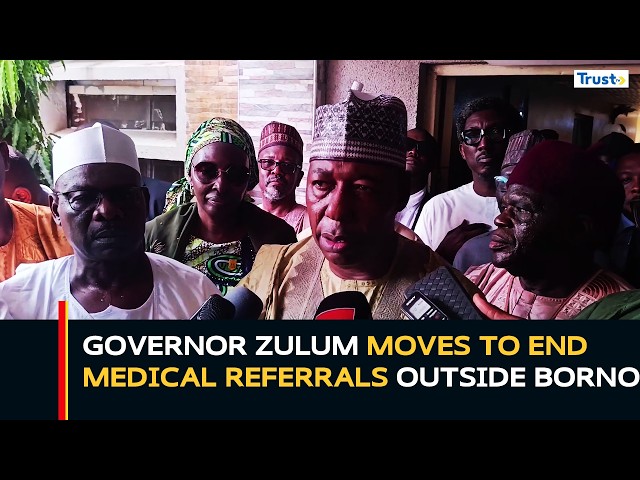 Governor Zulum Moves To End Medical Referrals Outside Borno