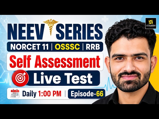 Nursing Neev Series | NORCET 11 | OSSSC | RRB Self Assessment Live Test Nursing Class by Roshan Sir
