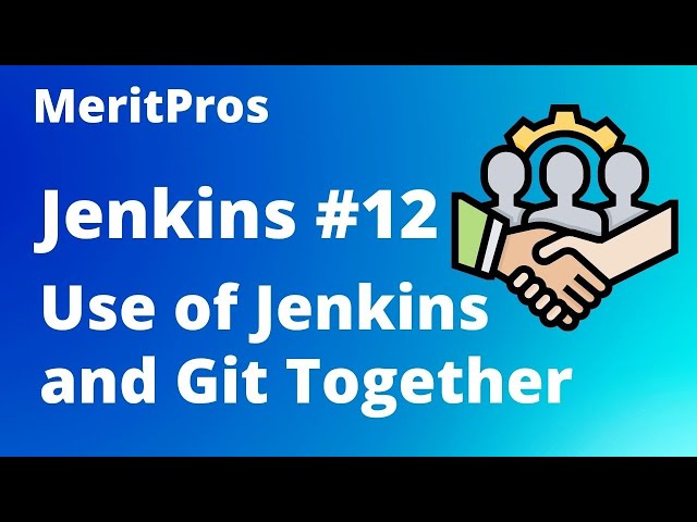 Why Jenkins and Git are Used Together | Jenkins and Git Together |Jenkins Tutorial for Beginners #12