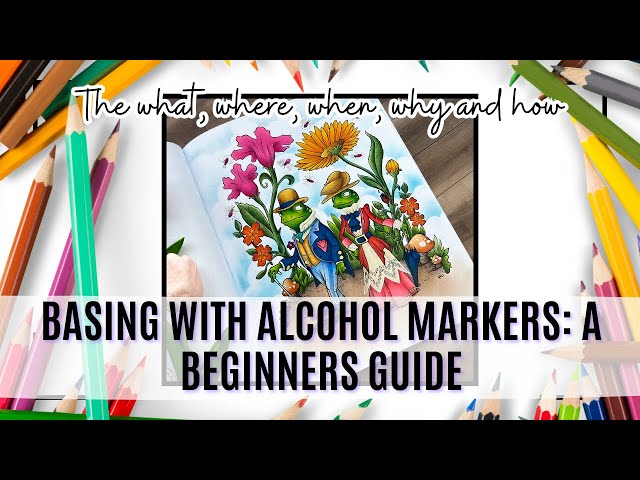 Basing With Alcohol Markers | A Beginners guide to Adult Colouring