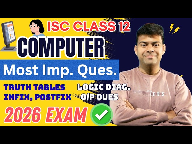 ISC Class 12 Computer Science 2026 🔥 Most Important Questions | Sure Shot Exam Prep | LIVE Revision