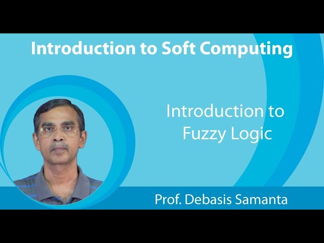 Lecture 2 : Introduction to Fuzzy Logic