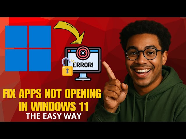 How to Fix Apps Not Opening in Windows 11 in 2026 (Full Guide)