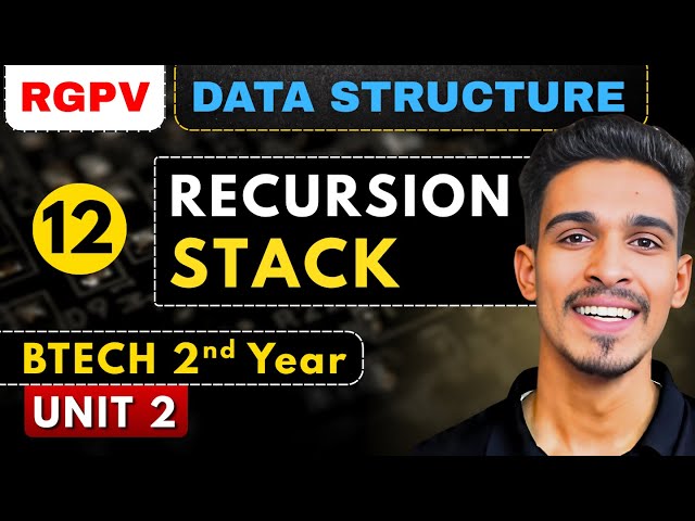 Lec 12 | Recursion | Factorial Program | Stack & Queue | Data Structures | RGPV Btech 2nd Year