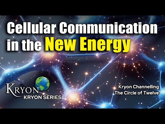 KRYON - Cellular Communication in the New Energy Part 2