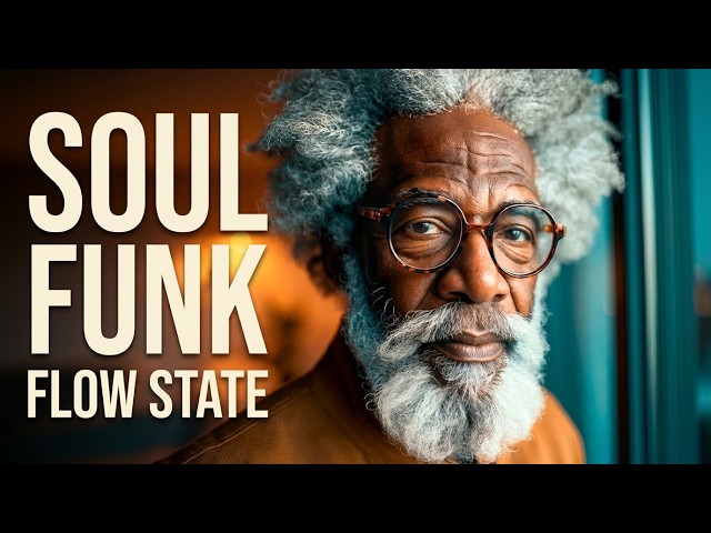 Soul Funk Flow State Vol. 3 🔥 Deep Focus Retro Soul Groove