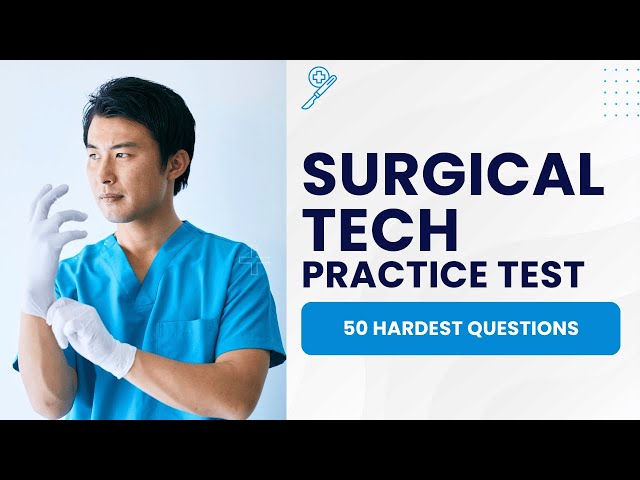 Surgical Tech Test Prep   Practice Written Exam & Review 50 Hardest Questions