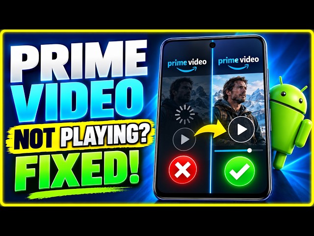 How To Fix Prime Video Not Playing Videos Error On Android Mobile