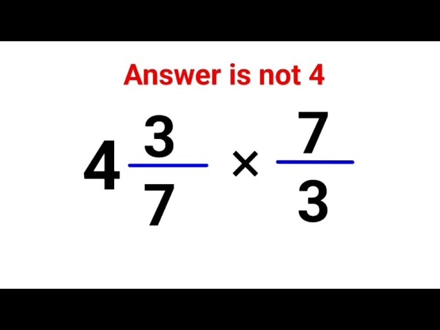 4(3/7) × 7/3 Answer is not 4. Can you solve this IQ test? #math #fastandeasymaths #ukraine