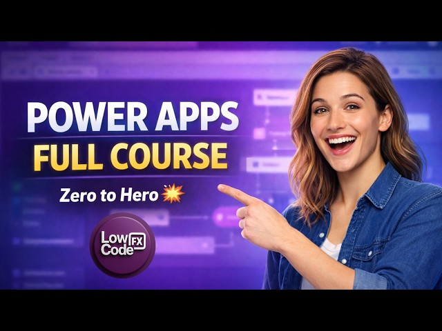 Power Apps Full Course 🚀 | Zero to Hero (Step-by-Step)
