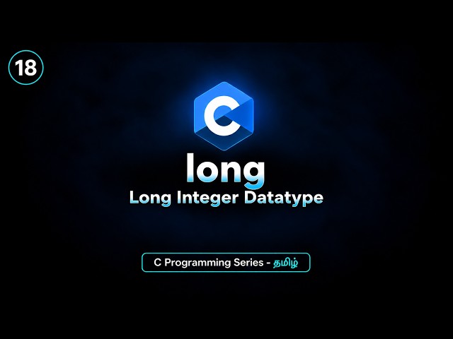 Long Integer Datatype in C | long Keyword | C Programming Tutorial in Tamil | BuiltBy Error