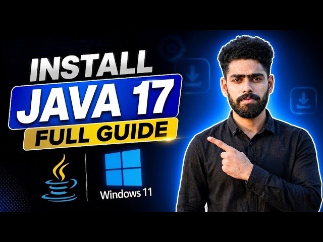 How to Install Java JDK 17 on Windows 11 (2026) | Best Method