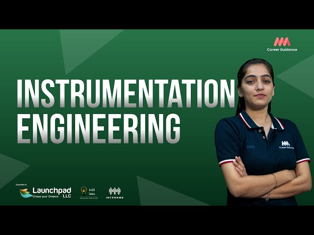 Instrumentation Engineering - Explore about Instrumentation Engineering.