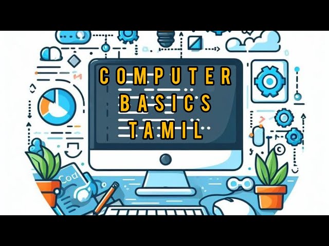 Computer Basics Course – Tamil Edition