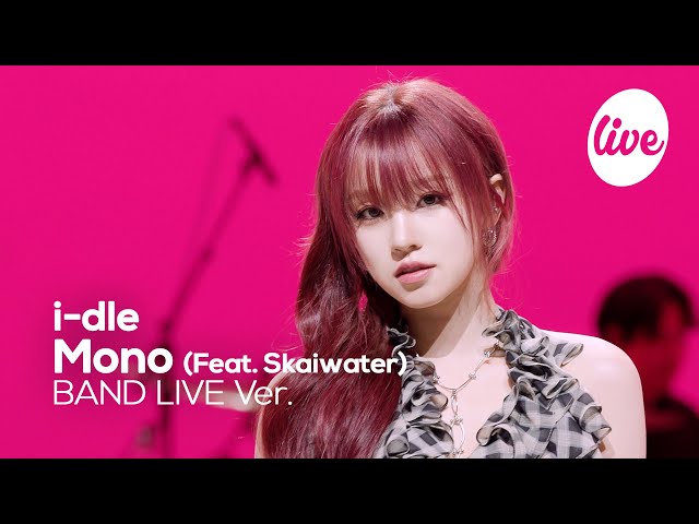 [4K] i-dle “Mono (Feat. Skaiwater)” Band LIVE [it's Live] K-POP live music show