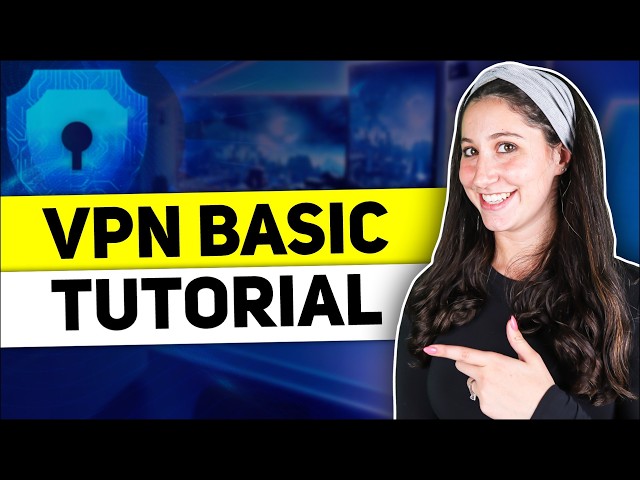 How to Use a VPN: Easy VPN Tutorial in 2026