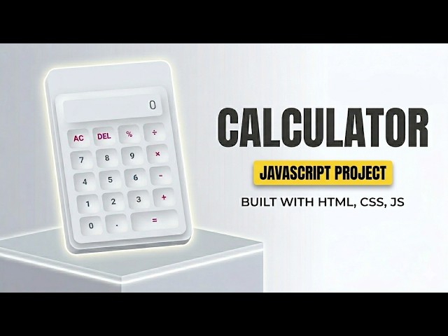 Build a Calculator Using JavaScript 🔥 | HTML CSS JS Project Tutorial