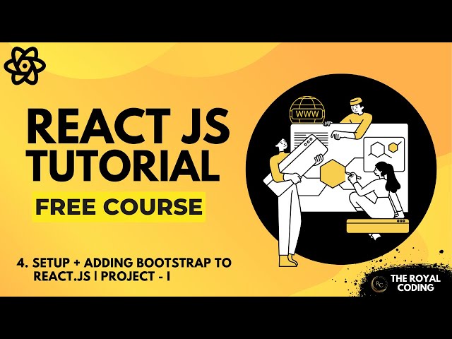 Setup + Adding Bootstrap to React | React Tutorials for Beginners