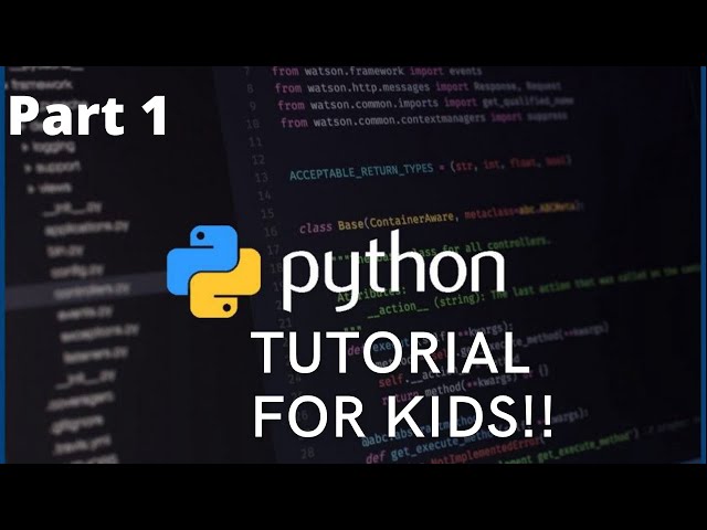 Python For Kids!!! Part 1 |The Basics
