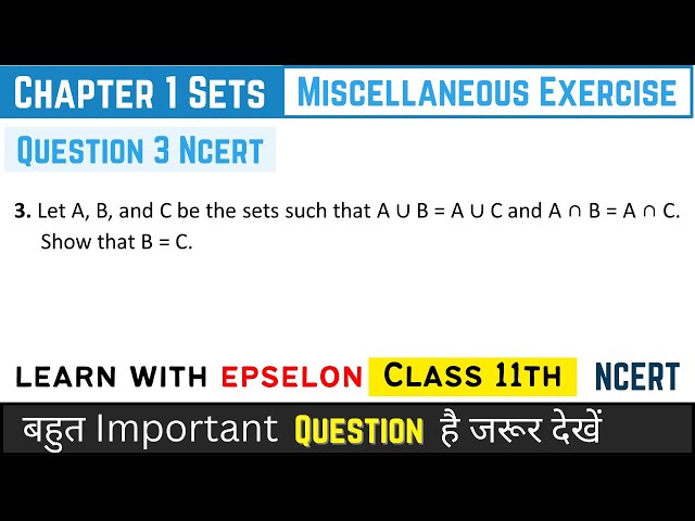 Class 11th Maths | Chapter 1 Sets | Miscellaneous Exercise Question 3 | NCERT Solution 2024