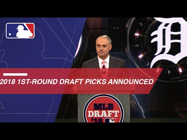 Announcing the first 30 Picks of 2018 MLB Draft