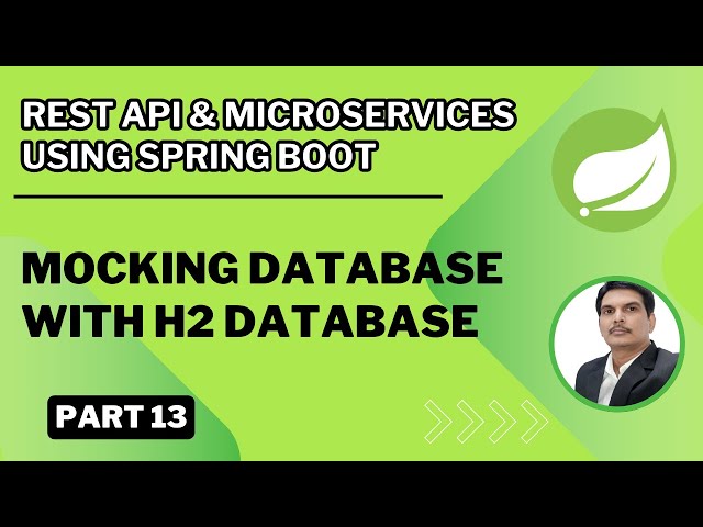 Part 13- Rest API & Microservices | H2 Database Mock Database for Unit/Integration Testing