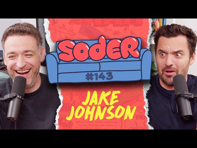 Encerrado con Jake Johnson | Podcast de Soder | EP 143