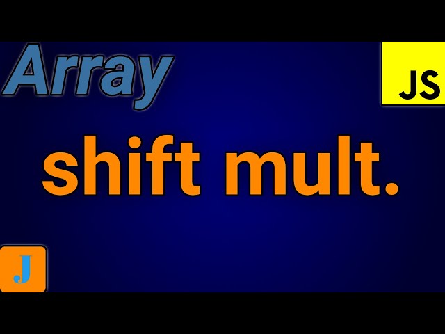 JavaScript Array Shift Multiple