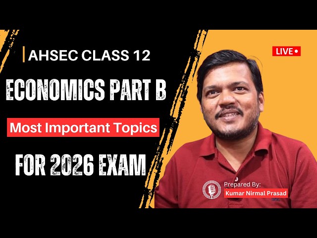 AHSEC Class12 Economics Part B - Indian Economic Development Most Important Questions for 2026 Exam!