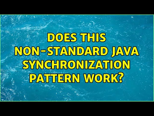 Does this non-standard Java synchronization pattern work?