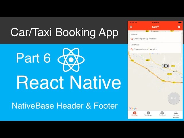 React Native Car:Taxi Booking App Part 6 - Native Base Header & Footer
