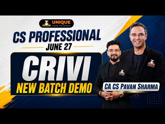 CS Professional | CRVI | June 27 | New Batch Demo Lec 1 | CA CS Pavan Sharma