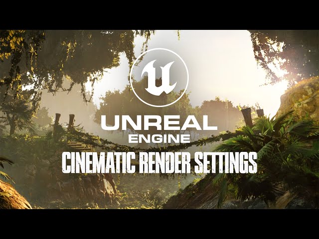 Cinematic Render Settings | Unreal Engine 5 Tutorial