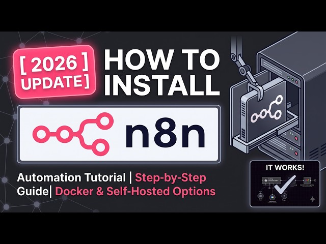 How to Install n8n [ 2026 Update ] n8n Automation Tutorial