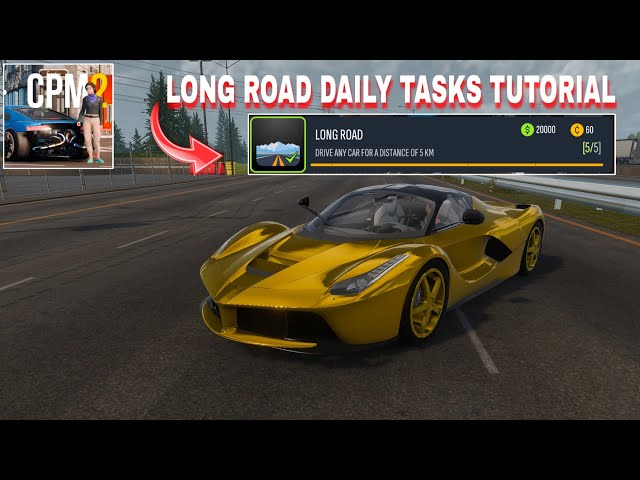 how to do long road daily tasks in carparking multiplayer 