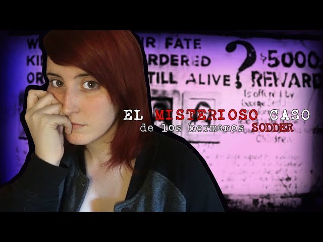 El TERRIBLE CASO de los HERMANOS SODDER | Nekane Flisflisher