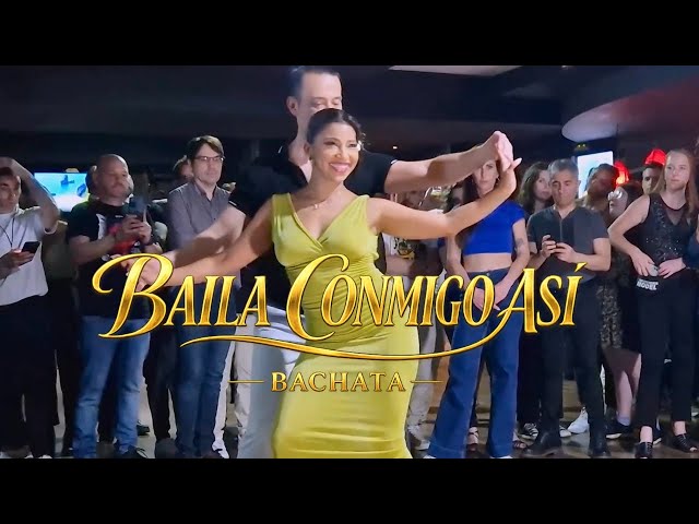 👉 BAILA CONMIGO ASÍ | Bachata sensual que te hará querer bailar