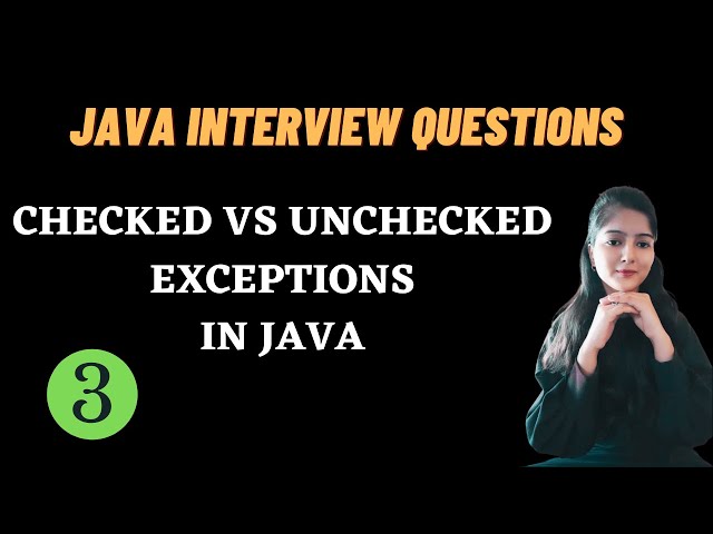 JAVA INTERVIEW QUESTIONS || Checked vs Unchecked Exceptions in java || Must Watch